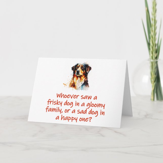 Whoever Saw A Frisky Dog  Card (Front)