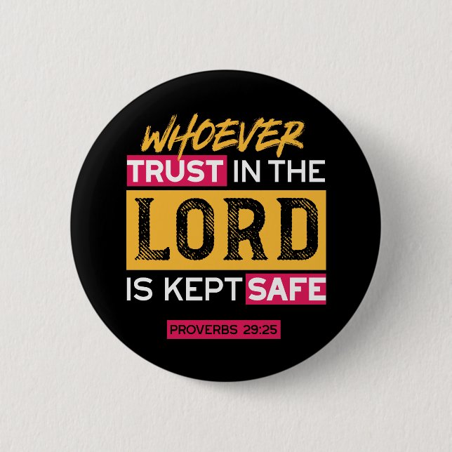 Whoever Trusts in the Lord Is Kept Safe Quote Button (Front)