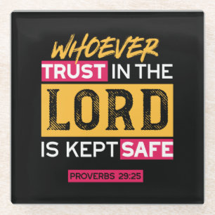 Whoever Trusts in the Lord Is Kept Safe Quote Glass Coaster
