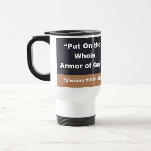 Whole Armor of God _ Travel Mug