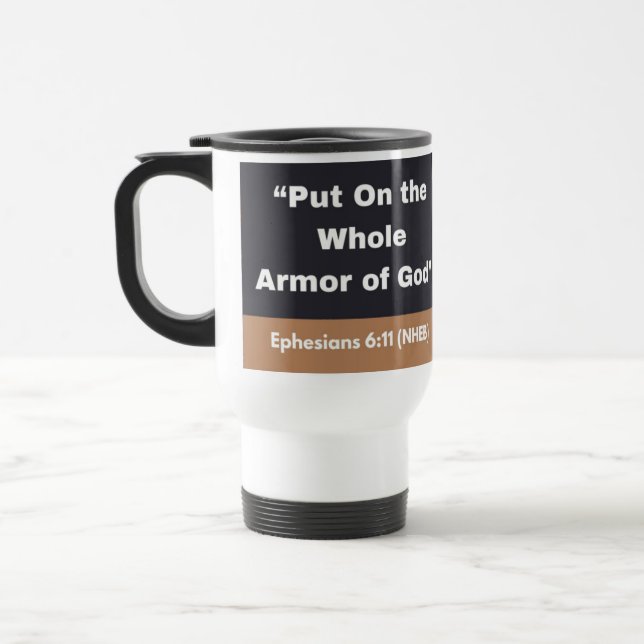 Whole Armor of God - Travel Mug (Left)