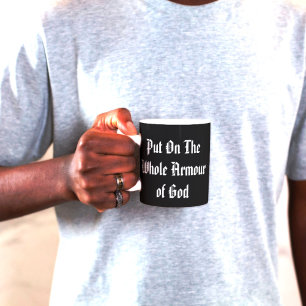 Whole Armour of God Gothic Quote Coffee Mug
