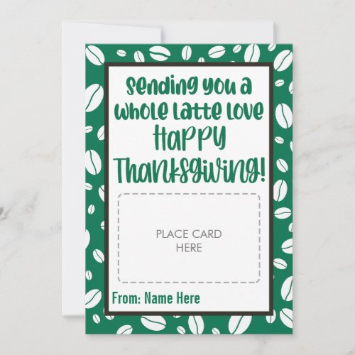 Whole Latte Thanksgiving Coffee Gift Card Holder