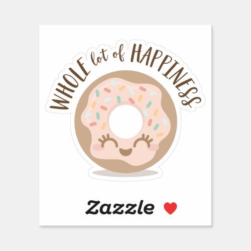 Whole Lot of Happiness Cute Kawaii Style Donut Sticker