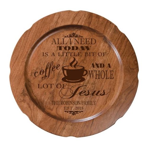 Whole Lot of Jesus Coffee Love Cherry Wooden Plate