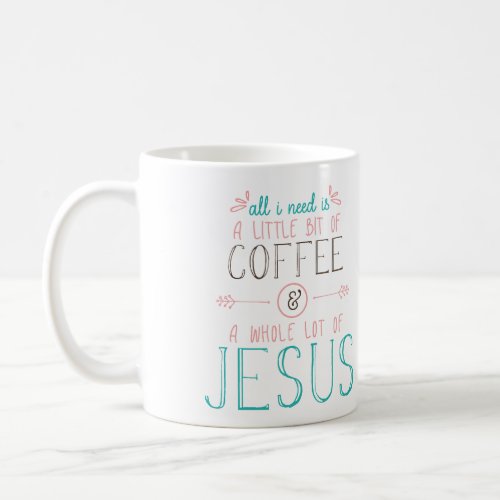 Whole lot of Jesus Coffee Mug