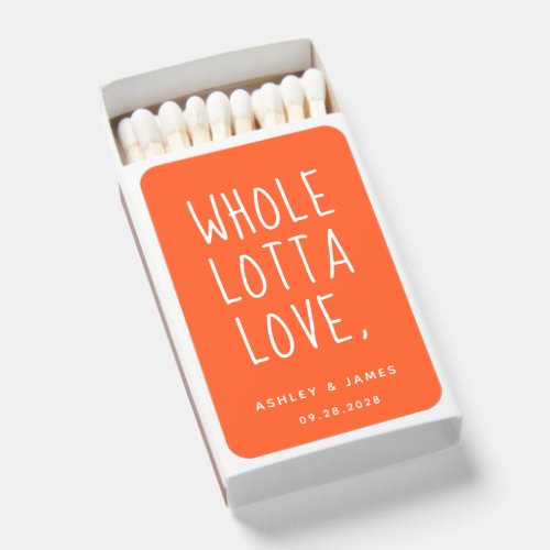 WHOLE LOTTA LOVE Orange Wedding Matchboxes