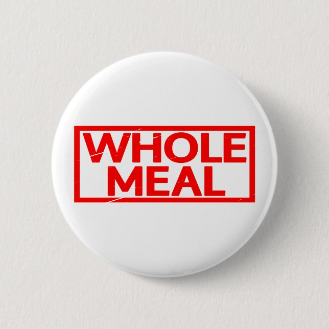 Whole Meal Stamp Button (Front)