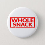 Whole Snack Stamp Button