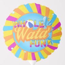 Whole Wata' Fun Balloon