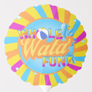 Whole Wata' Fun Balloon