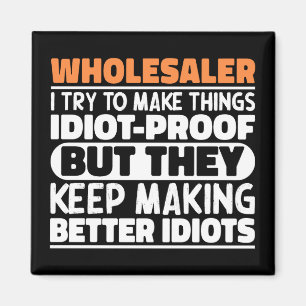 Wholesaler I Try To Make Things Funny Sayings Cool Magnet
