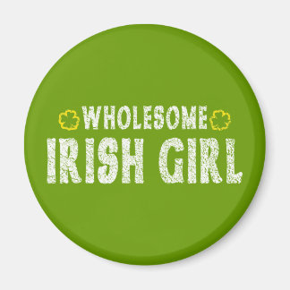 Wholesome Irish Girl Magnet