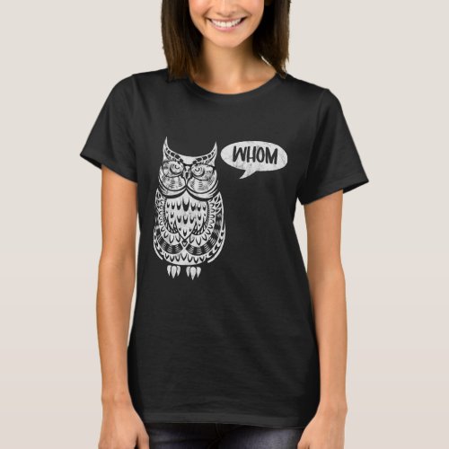 Whom Owl Owl Lovers Bird Watching T_Shirt