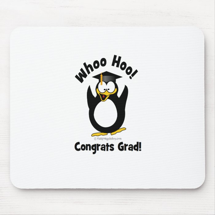 whoo hoo Congrats Grad prenguin Mousepad