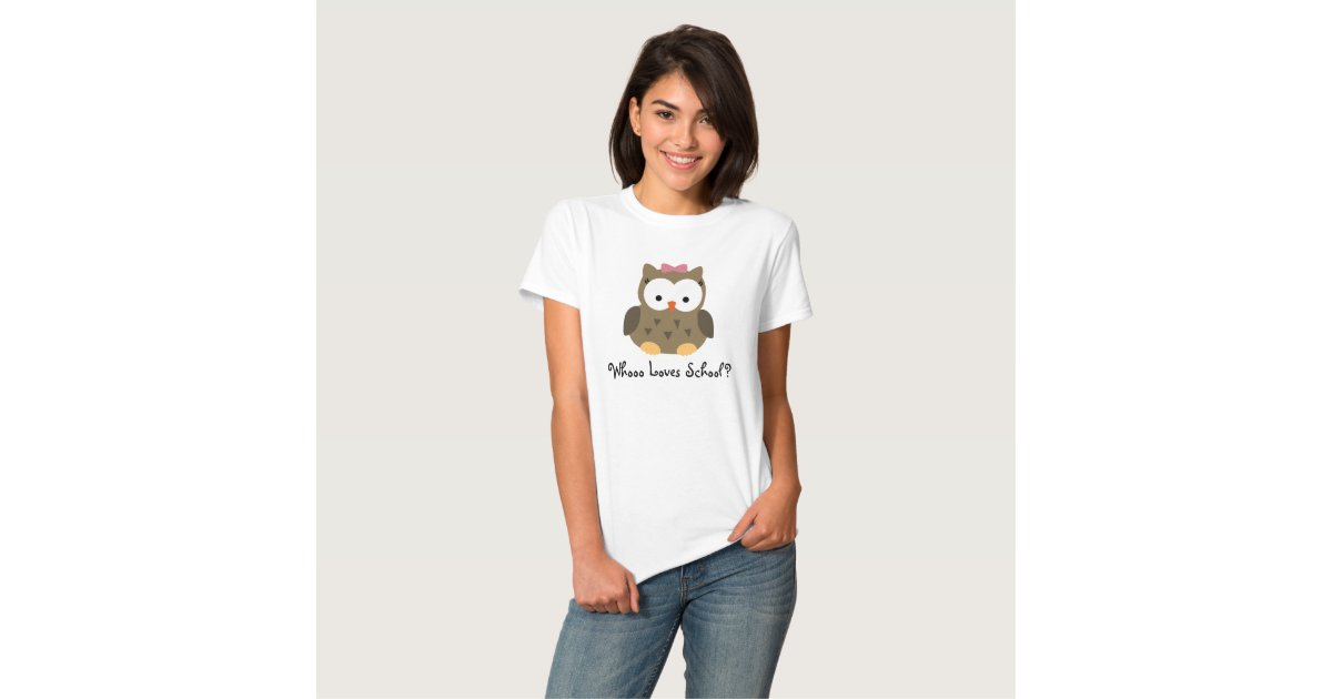 Whooo Loves School? Cute Baby Owl Teacher Shirt | Zazzle