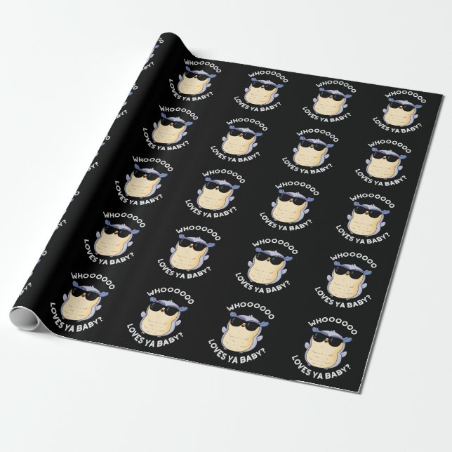 Whooo Loves Ya Baby Funny Owl Pun Dark BG Wrapping Paper (Unrolled)