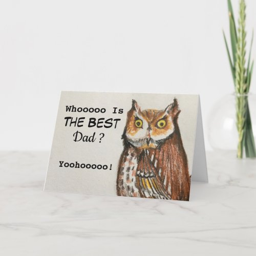 Whoooo Is The Best Dad Fathers Day Owl Watercolor Card