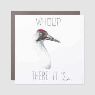 Whoop There It Is (Whooping Crane) Car Magnet