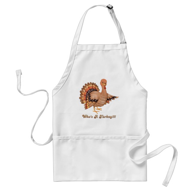 Who's a Turkey Adult Apron (Front)