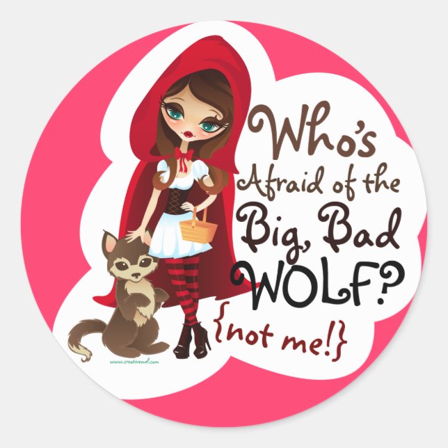 Who's Afraid of the Big Bad Wolf? Classic Round Sticker (Front)