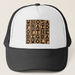 Who's Afraid Of The Big Bad Wolf, Nursery Rhyme Trucker Hat