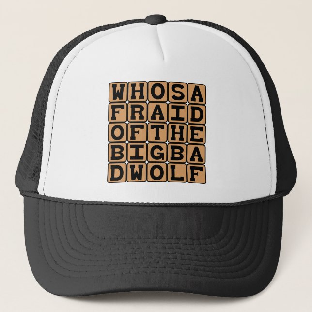 Who's Afraid Of The Big Bad Wolf, Nursery Rhyme Trucker Hat (Front)