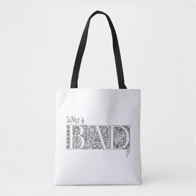 Who's bad? tote bag (Front)