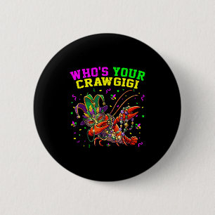 Who's crawgigi crawfish jester beads funny mardi button
