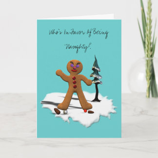 Who's In Favor Of Being Naughty? Holiday Card