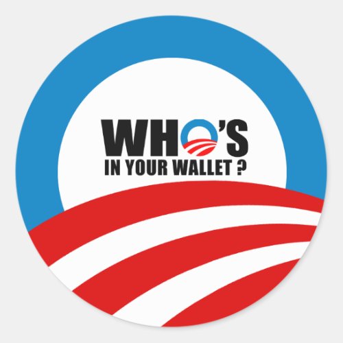 WHOS IN YOUR WALLET CLASSIC ROUND STICKER