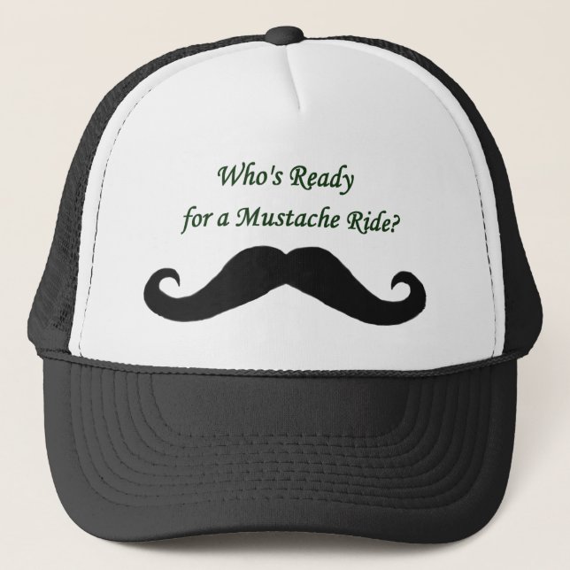 Who's Ready For A Mustache Ride? Trucker Hat (Front)