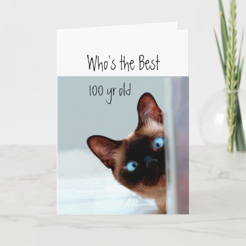 Whos the best 100 yr old Cat Kitten Humor Card
