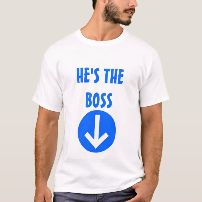 Who's The Boss T-Shirt (Front)