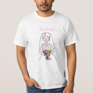 Who's Who in the Wedding--Father of the Bride T-Shirt