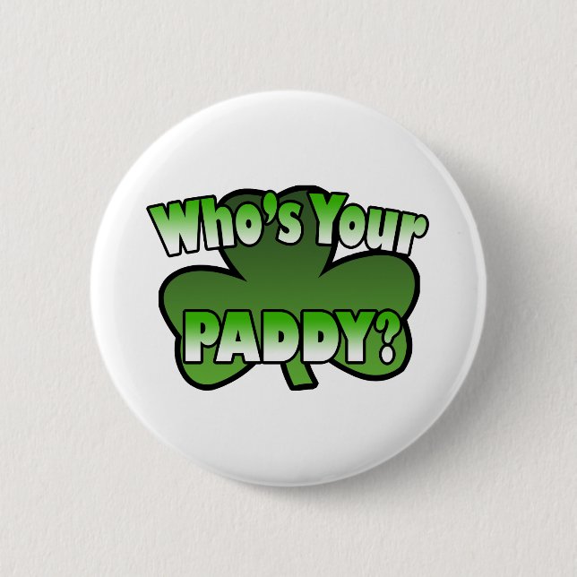 Who's You Paddy Button (Front)