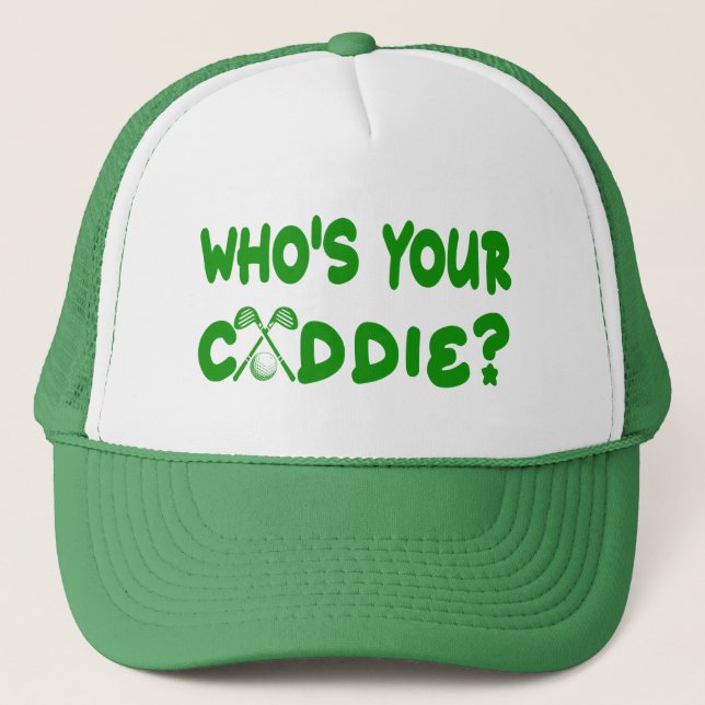 Who's Your Caddie Golfer Hat - Green (Front)