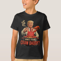 Whos Your Crawdaddy Crawfish Funny Cajun Boil Seaf