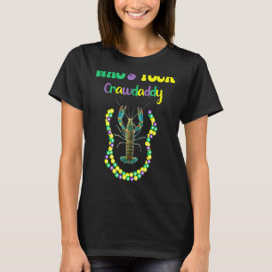 Whos Your Crawdaddy Crawfish Jester Beads Colors M T-Shirt