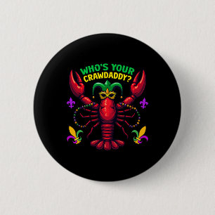 Whos Your Crawdaddy Crawfish Jester Beads Funny Ma Button