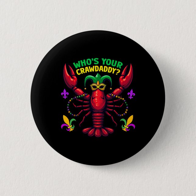 Whos Your Crawdaddy Crawfish Jester Beads Funny Ma Button (Front)