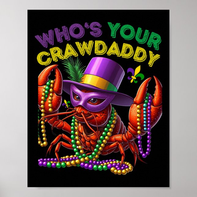 Whos Your Crawdaddy Crawfish Jester Beads Funny Ma Poster (Front)