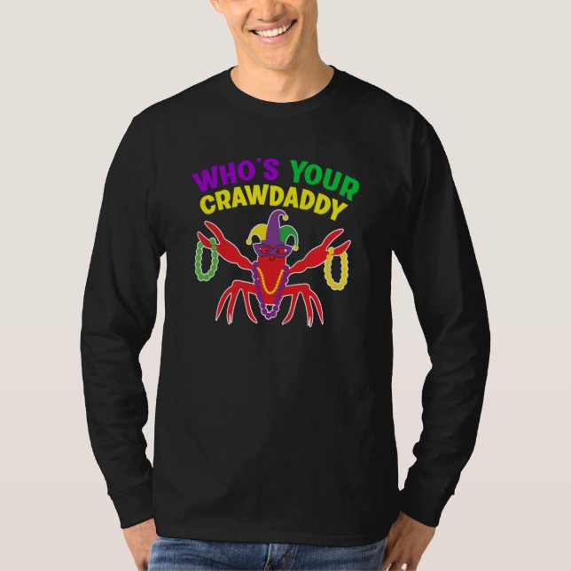 Whos Your Crawdaddy Crawfish Jester Mardi Gras T-Shirt (Front)