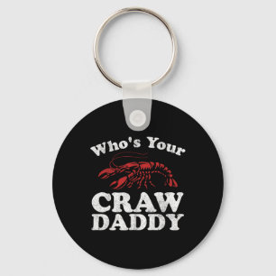 Who's Your Crawdaddy Funny Crawfish Boil Mardi Gra Keychain