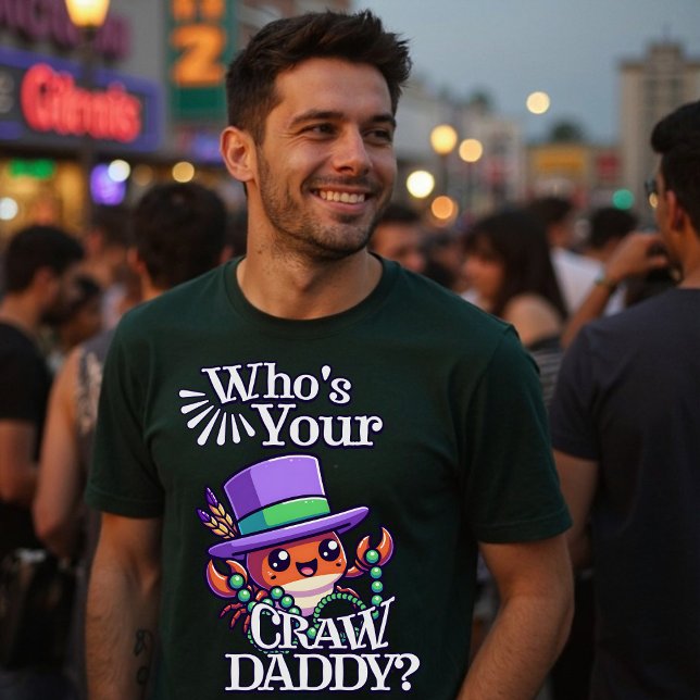 Who's Your Crawdaddy Funny Mardi Gras Fat Tuesday  T-Shirt (Who's Your Crawdaddy Funny Mardi Gras Fat Tuesday T-Shirt)