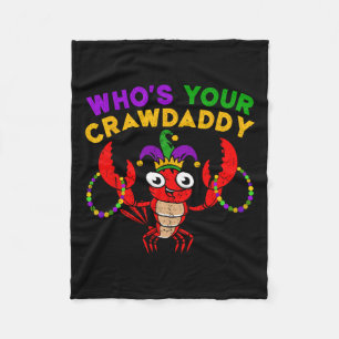 Whos Your Crawdaddy Jester Crawfish Mardi Gras Bea Fleece Blanket