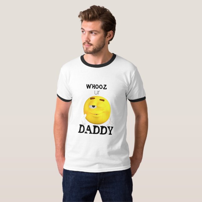 Who's Your Daddy Emoji Wink Cartoon Themed T-Shirt (Front Full)
