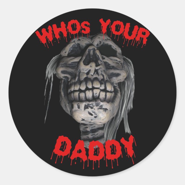 Who's Your Daddy Skull Sticker (Front)