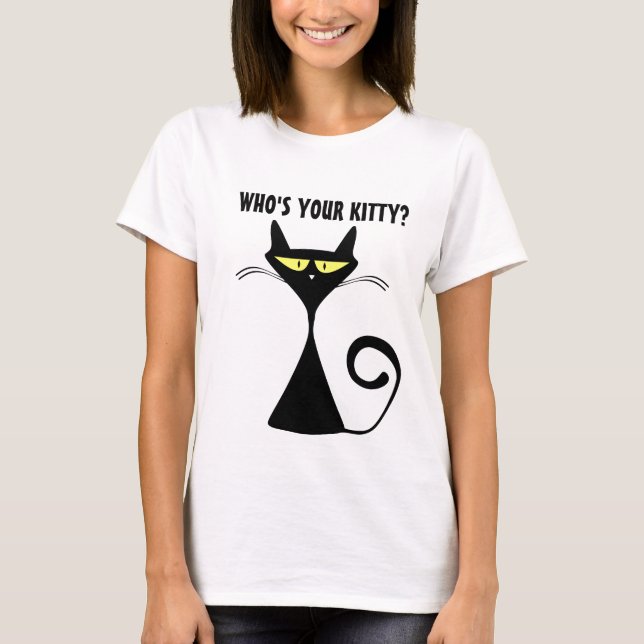 Who's Your Kitty? Funny Cat Tank Tops, T-shirts (Front)