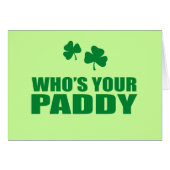 WHO'S YOUR PADDY (Front Horizontal)